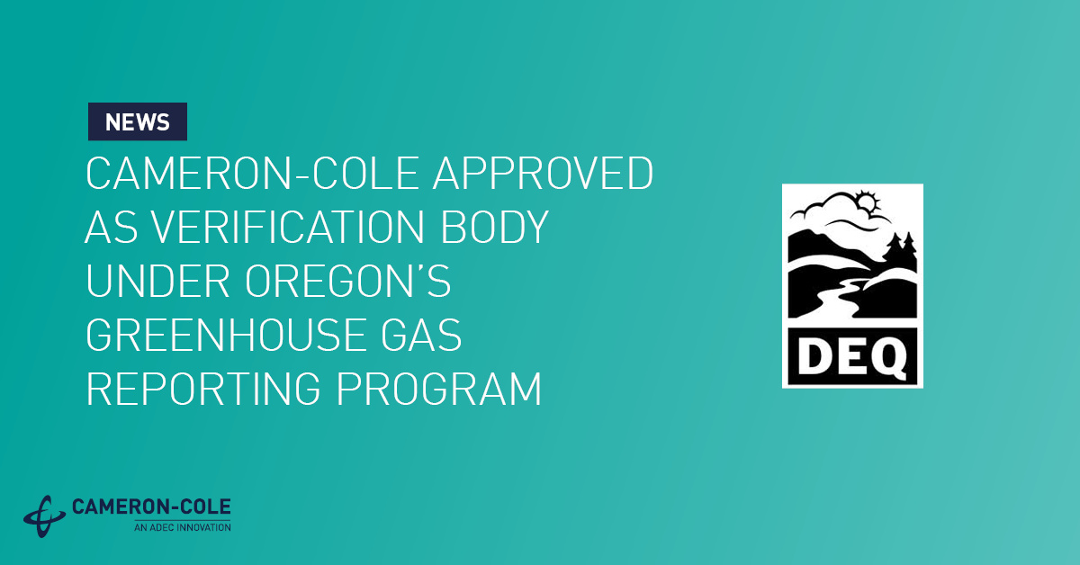 Image Cameron-Cole Approved as Verification Body Under Oregon's Greenhouse Gas Reporting Program